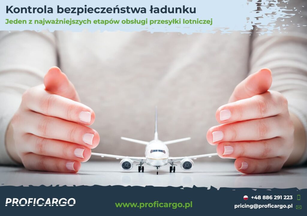 Kontrola bezpieczeństwa ładunku lotniczego – jak przygotować przesyłkę, żeby uniknąć problemów